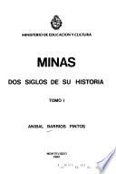 Minas, dos siglos de su historia
