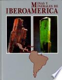 Minas y Minerales de Iberoamerica