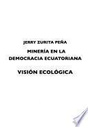 Minería en la democracia ecuatoriana