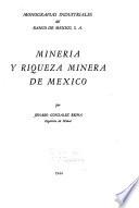 Minería y riqueza minera de México