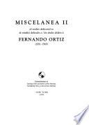Miscelanea II of Studies Dedicated to Fernando Ortiz (1881-1969)