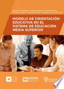 Modelo de Orientación Educativa en el Sistema de Educación Media Superior