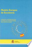 Modelo europeo de excelencia. Adaptación a los centros educativos del modelo de la fundación europea para la gestión de calidad