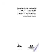 Modernización educativa en México, 1982-1998