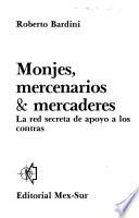 Monjes, mercenarios & mercaderes