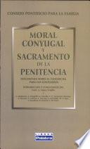 Moral Conyugal y Sacramento de la Penitencia