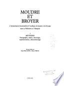 Moudre et broyer