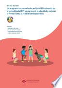 MOVI-da FIT! Un programa extraescolar de actividad física basada en la metodología HIIT para prevenir la obesidad y mejorar la forma física y el rendimiento académico