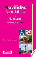 Movilidad, accesibilidad y planeación constitucional CDMX