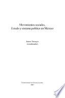 Movimientos sociales, Estado y sistema político en México