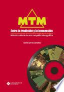 MTM, entre la tradición y la innovación. Historia cultural de una compañía discográfica