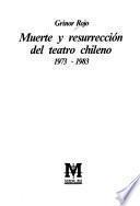 Muerte y resurrección del teatro chileno, 1973-1983