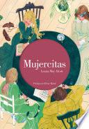 Mujercitas (Edición ilustrada) / Little Women. Illustrated Edition