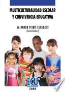 Multiculturalidad escolar y convivencia educativa