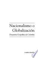Nacionalismo o globalización