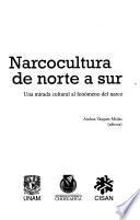 Narcocultura de norte a sur
