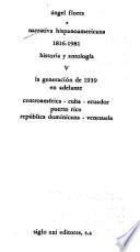 Narrativa hispanoamericana, 1816-1981: La generación de 1939 en adelante, centroamerica, cuba, ecuador, puerto rico, republica dominicana, venezuela