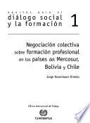 Negociación colectiva sobre formación profesional en los países del Mercosur, Bolivia y Chile