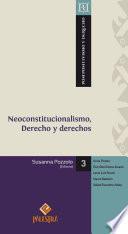 Neoconstitucionalismo, Derecho y derechos