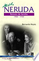 Neruda, retrato de familia