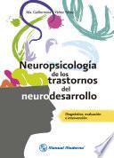 Neuropsicología de los trastornos del neurodesarrollo