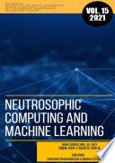 Neutrosophic Computing and Machine Learning (NCML): An lnternational Book Series in lnformation Science and Engineering. Volume 15/2021