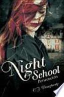 Night School II: Persecución