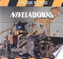 Niveladoras (Giant Bulldozers)