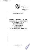 Nómina geográfica de los miembros de la Asociación Interamericana de Bibliotecarios, Documentalistas y Especialistas en Información Agrícola