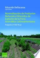Normalización de productos naturales obtenidos de especies de la flora aromática latinoamericana: proyecto CYTED IV.20