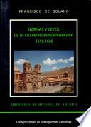 Normas y leyes de la ciudad hispanoamericana: 1492-1600