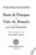 Norte de príncipes y Vida de Rómulo Edición, estudio preliminar y notas de José Antonio Maravall