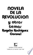 Novela de la revolución y otros temas