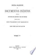 Nueva colección de documentos inéditos para la historia de España y de sus indias