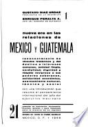 Nueva era en las relaciones de México y Guatemala