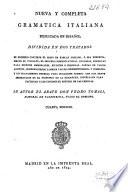 Nueva y completa gramática italiana explicada en español dividida en dos tratados...