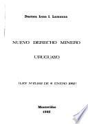 Nuevo derecho minero uruguayo (Ley no. 15, 242 de 8 enero 1982)