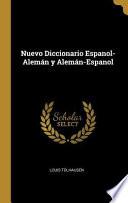 Nuevo Diccionario Espanol-Alemán Y Alemán-Espanol