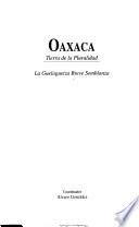 Oaxaca, tierra de la pluralidad