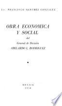 Obra económica y social del general de división Abelardo L. Rodríguez