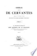 Obras completas de Cervantes dedicadas á S.A.R. el Sermo, Sr. Infante Don Sebastia Cabriel de Borbon y Braganza: El ingenioso hidalgo Don Quijote de La Mancha. 1863