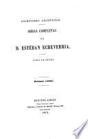 Obras completas de D. Esteban Echeverria: Poémas varios