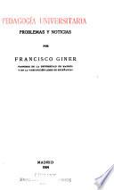 Obras completas de D. Francisco Giner de los Ríos: Pedagogía universitaria
