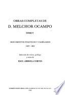 Obras completas de D. Melchor Ocampo: Documentos políticos y familiares, 1859-1863