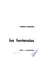 Obras completas de Felisberto Hernández: Las hortensias