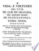 Obras ; Compuesto Por El V. P. M. Fr. Luis De Granada, del Sagrado Orden de Predicadores