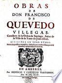 Obras de Don Francisco de Quevedo Villegas