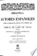 Obras de Lope de Vega: Crónicas y leyendas dramáticas de España y comedias novelescas