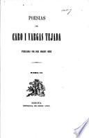 Obras literarias de José Eusebio Caro, Luis Vargas Tejada i Juan Francisco Ortiz. [Edited by José Joaquin Ortiz.]