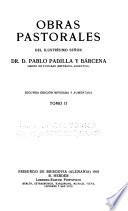 Obras pastorales del ilustrísimo señor dr. D. Pablo Padilla y Barcéna, obispo de Tucumán (República argentina)